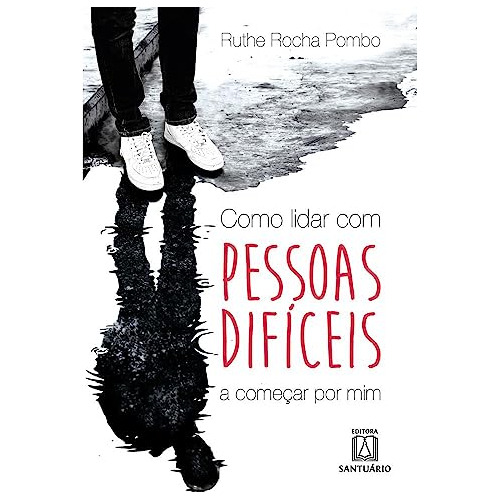 Libro Como Lidar Com Pessoas Dificeis... A Comecar Por Mim