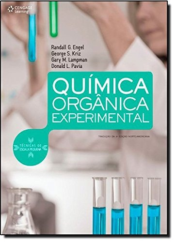 Química orgânica experimental: Técnicas de escala pequena, de Engel, Randall. Editora Cengage Learning Edições Ltda., capa mole em português, 2012