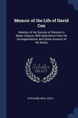 Libro Memoir Of The Life Of David Cox : Member Of The Soc...