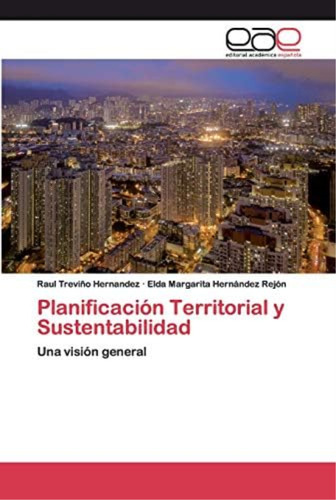 Libro: Planificación Territorial Y Sustentabilidad: Una Visi