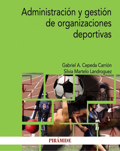 Libro Administración Y Gestión De Organizaciones Deportiva