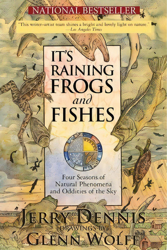 It's Raining Frogs And Fishes, De Jerry Dennis. Editorial Dca Inc, Tapa Blanda En Inglés