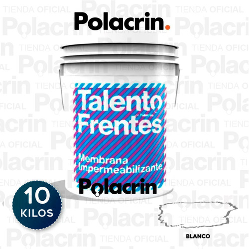 Membrana Polacrin Talento Frentes 10 Lts Blanca Cubritiva