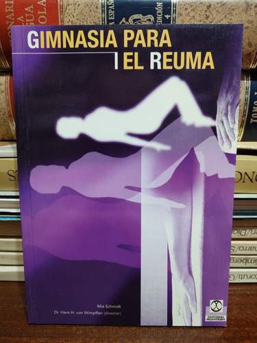 Gimnasia Para El Reuma - Mía Schmidt / Wimpffen 