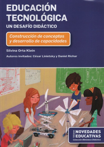 Educacion Tecnologica. Un Desafio Didactico