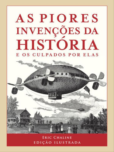 As Piores Invenções Da História, De Chaline, Eric. Editora Sextante, Capa Mole Em Português