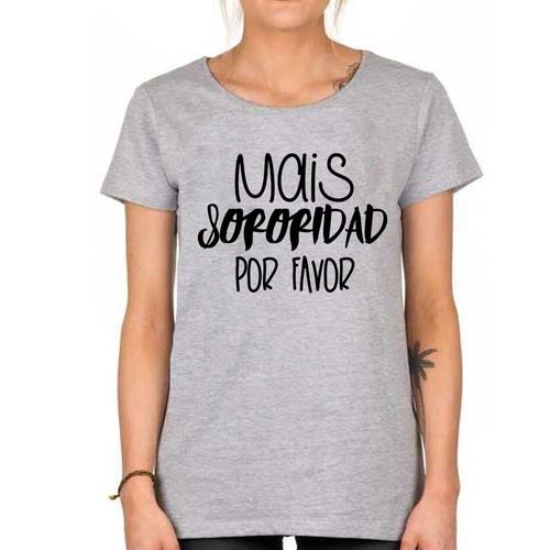 Remera De Mujer Mais Sororidad Por Favor Feminista Lucha M1