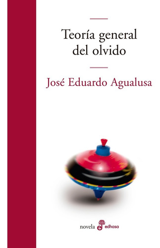 Teoria General Del Ovido. Jose Eduardo Agualusa. Edhasa