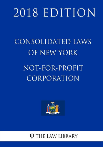 Libro: Consolidated Laws Of New York Not-for-profit (2018