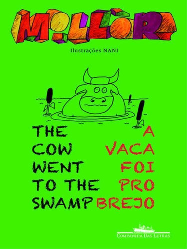 A Vaca Foi Pro Brejo / The Cow Went To The Swamp, De Fernandes, Millôr. Editora Companhia Das Letras, Capa Mole, Edição 1ª Edição - 2014 Em Português