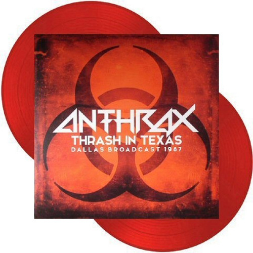 Anthrax Thrash In Texas Live 87 2 Lp Fistful Spreading Among