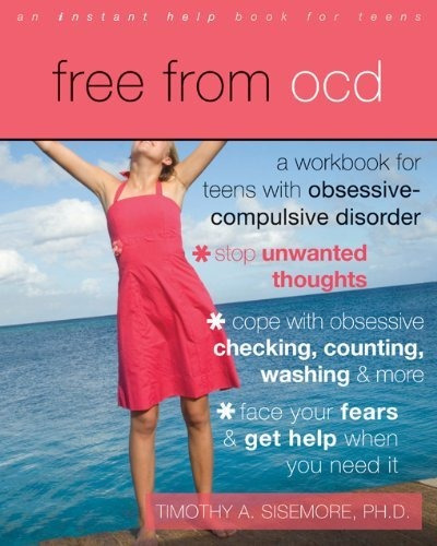 Book : Free From Ocd A Workbook For Teens With...