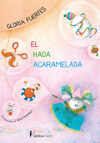 Libro El Hada Acaramelada - Fuertes Garcã­a, Gloria