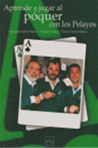Aprende A Jugar Al Poquer Con Los Pelayos - Garcia Pelayo/pr