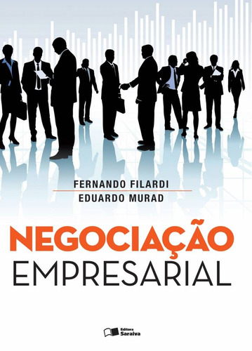 Negociação empresarial, de Ferreira, Eduardo Guerra Murad. Editora Saraiva Educação S. A., capa mole em português, 2015