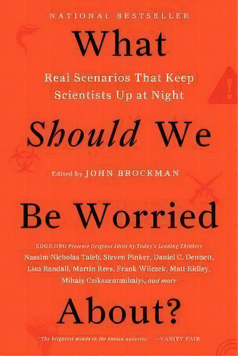 What Should We Be Worried About? : Real Scenarios That Keep Scientists Up At Night, De John Brockman. Editorial Harpercollins Publishers Inc, Tapa Blanda En Inglés