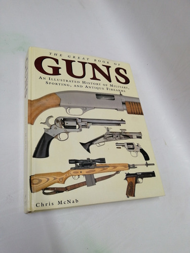 Libro History Antique Military And Guns Chris Mcnab U.s.a