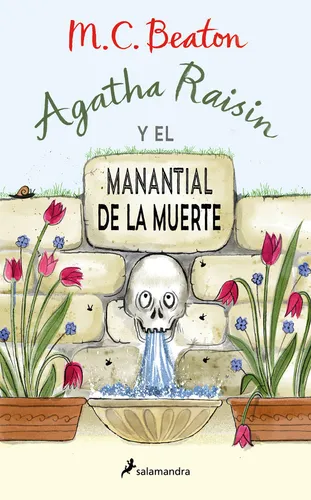 Agatha Raisin Y El Manantial De La Muerte Agatha Raisin 7 -