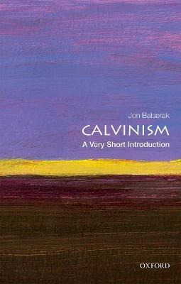 Libro Calvinism: A Very Short Introduction - Jon Balserak