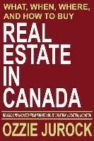 Real Estate In Canada - What, When, Where And How To Buy ...