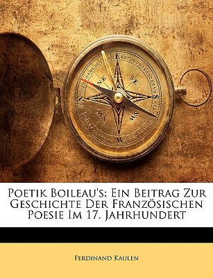 Libro Poetik Boileau's: Ein Beitrag Zur Geschichte Der Fr...
