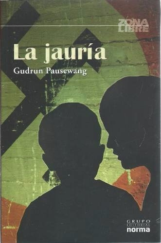 La Jauría - Gudrun Pausewang - Norma Kapelusz 