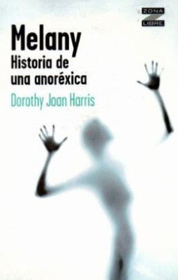 Libro Melany Historia De Una Anoréxica