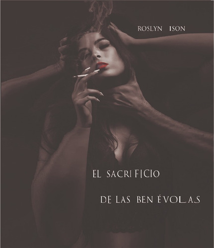 El Sacrificio De Las Benévolas