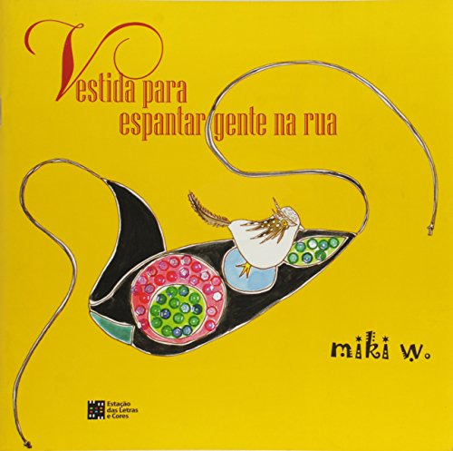 Libro Vestida Para Espantar Gente Na Rua De Miki W. Estacao