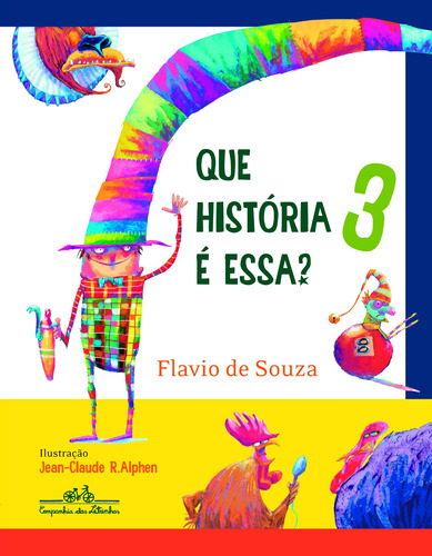 Que história é essa? 3, de Souza, Flavio de. Editora Schwarcz SA, capa mole em português, 2009