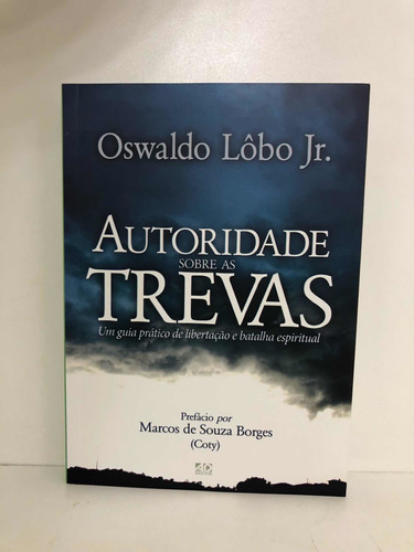 Livro Autoridade Sobre As Trevas Oswaldo Lôbo Jr.
