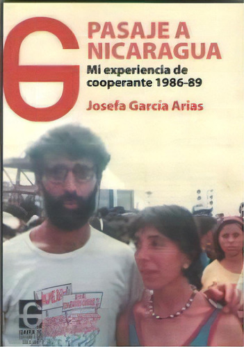 Pasaje A Nicaragua, De García Arias, Josefa. Editorial El Garaje Ediciones S.l., Tapa Blanda En Español