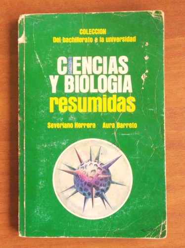 Ciencias Y Biología Resumidas / Severino Herrera; A. Barreto