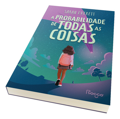 A Probabilidade De Todas As Coisas, De Everett, Sarah. Editorial Rocco, Capa Mole Em Português