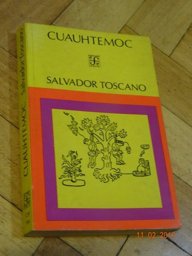 Cuauhtemoc. Salvador Toscano. Fondo De Cultura Económi&-.