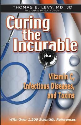 Libro Curing The Incurable - Md Jd Thomas E Levy