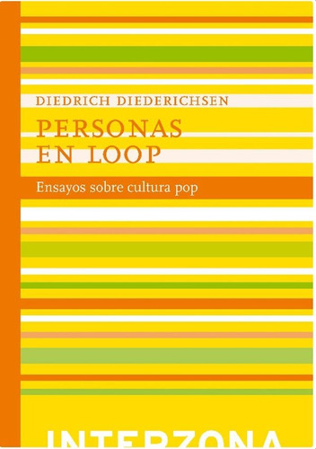 Personas En Loop - Diedrich Diederichsen