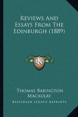 Reviews And Essays From The Edinburgh (1889) - Thomas Bab...