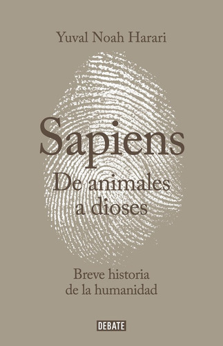 Sapiens. De Animales A Dioses - Harari -(t.dura) - *