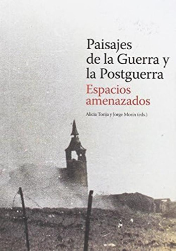 Libro: Paisajes De La Guerra Y La Postguerra. Espacios