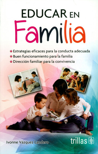 Vázquez Landero Educar En Familia ¡ !