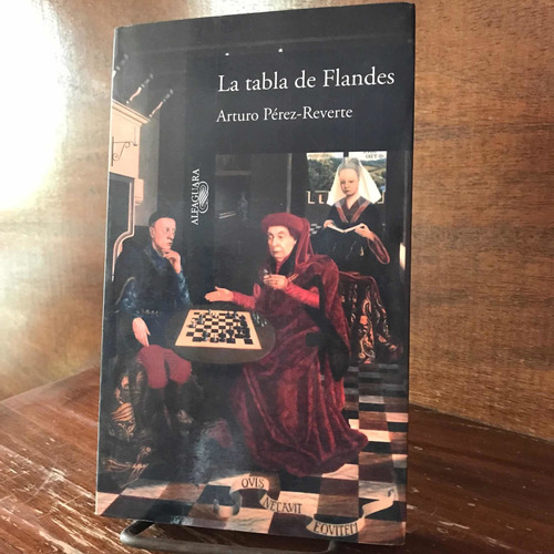 La Tabla De Flandes - Arturo Pérez- Reverte - Libro