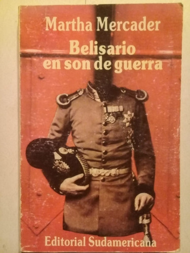 Belisario En Son De Guerra-martha Mercader-sudamericana-1984