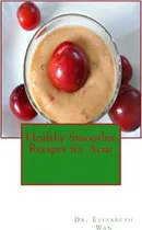 Comprar Libro Healthy Smoothie Recipes For Acne - Dr Elizabeth Wan