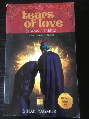 Tears Of Love Shamsi Tabrizi - Sinan Yagmur - Ingles Rosario