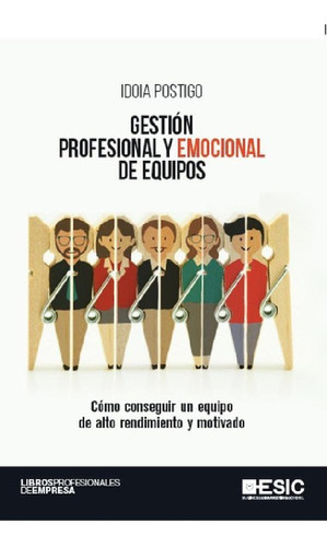 Libro - Libro Técnico Gestión Profesional Y Emocional De Eq