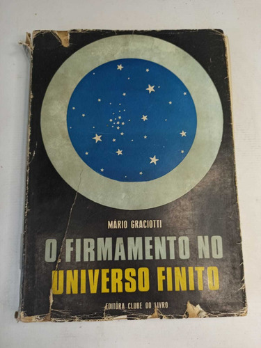 O Firmamento No Universo Finito Em Torno De Alguns Mistérios