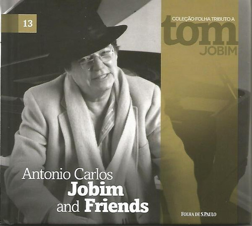 Tom Jobim / Antonio Carlos Jobim And Friends - Cd