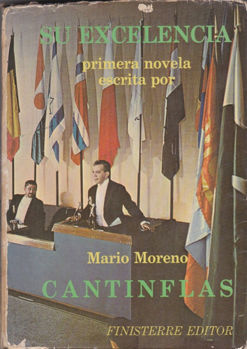 Su Excelencia Primera Novela Escrita Por Mario Moreno Cantin