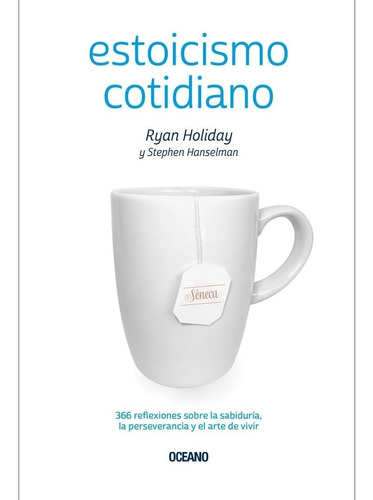 Estoicismo Cotidiano - Ryan Holiday, Stephen Hanselman